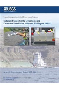Sediment Transport in the Lower Snake and Clearwater River Basins, Idaho and Washington, 2008?11