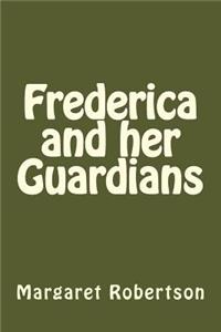 Frederica and Her Guardians