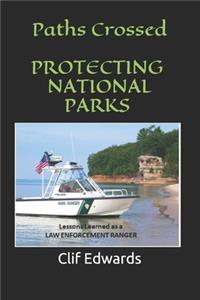 Paths Crossed: Protecting National Parks