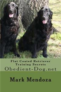 Flat Coated Retriever Training Secrets