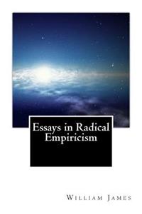 Essays in Radical Empiricism