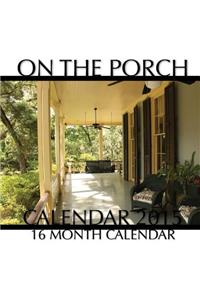 On the Porch Calendar 2015