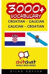 3000+ Croatian - Galician Galician - Croatian Vocabulary