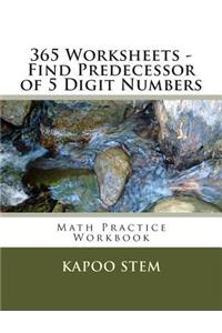 365 Worksheets - Find Predecessor of 5 Digit Numbers