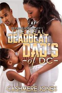The Real Deadbeat Dad's Of DC