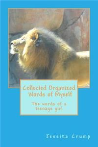 Collected Organized Words of Myself