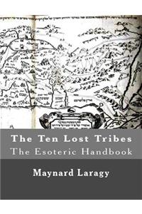 Ten Lost Tribes (The Esoteric Handbook)