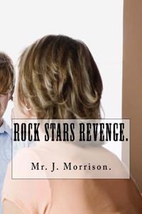 Rock Stars Revenge.