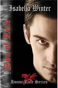 Son of Rule: House Rule (Vampire) Series