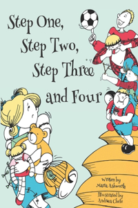 Step One, Step Two, Step Three and Four