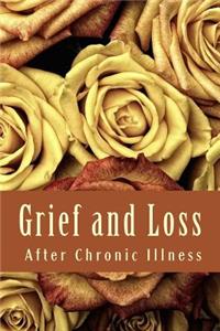 Grief and Loss After Chronic Illness