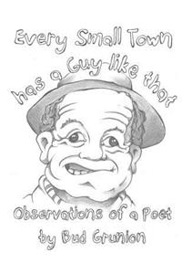 Every Small Town has a Guy like that