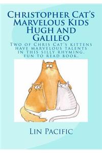 Christopher Cat's Marvelous Kids, Hugh and Galileo