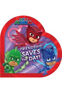 Friendship Saves the Day!