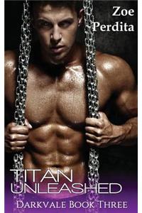 Titan Unleashed (Darkvale Book Two)