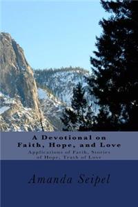 Devotional on Faith, Hope, and Love