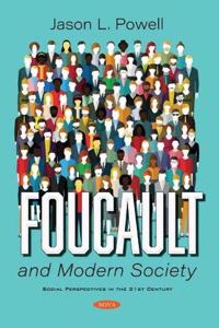 Foucault and Modern Society