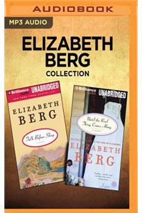 Elizabeth Berg Collection - Talk Before Sleep & Until the Real Thing Comes Along