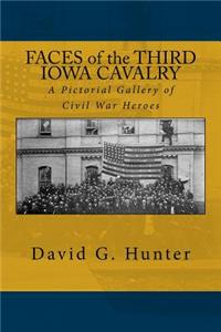 Faces of the Third Iowa Cavalry