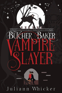 Butcher, Baker, Vampire Slayer