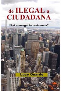 De Ilegal a Ciudadana