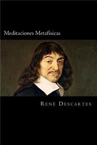 Meditaciones Metafisicas (Spanish Edition)