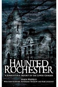 Haunted Rochester