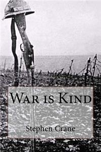 War Is Kind