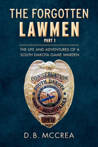 Forgotten Lawmen Part 1