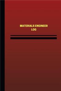 Materials Engineer Log (Logbook, Journal - 124 pages, 6 x 9 inches)