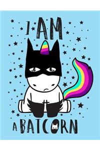 I am a BATCORN (Journal, Diary, Notebook for Unicorn Lover)