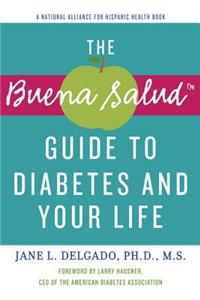Buena Salud Guide to Diabetes and Your Life