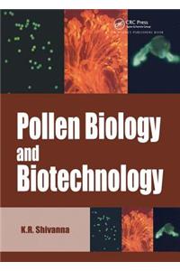 Pollen Biology and Biotechnology