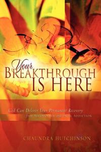 Your Breakthrough Is Here