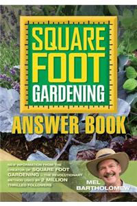 Square Foot Gardening Answer Book