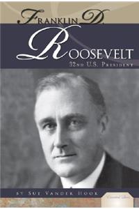 Franklin D. Roosevelt: 32nd U.S. President