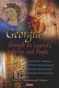 Georgia through its Legends, Folklore & People