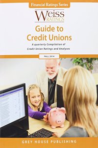 Weiss Ratings Guide to Credit Unions, Fall 2014