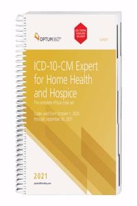 ICD-10 Expert for Home Health and Hospice with Guidelines 2021