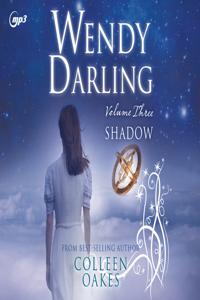 Wendy Darling: Volume 3: Shadow
