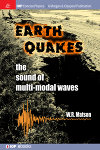 Earthquakes: The Sound of Multi-modal Waves