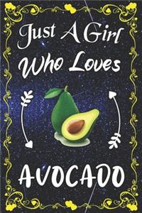 Just A Girl Who Loves Avocado