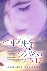 Finding Grace 5:17