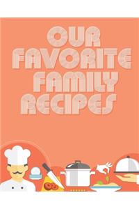 Our Favorite Family Recipes