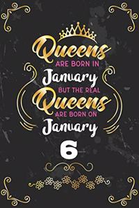 Queens Are Born In January But The Real Queens Are Born On January 6