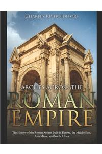 Arches across the Roman Empire