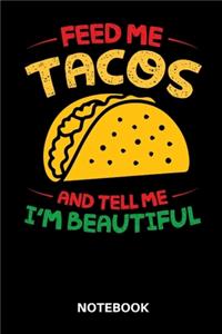 Feed Me Tacos - Taco Tuesday Notebook