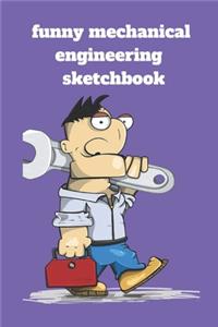 Funny mechanical engineering sketchbook