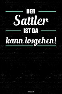 Der Sattler ist da kann losgehen! Notizbuch