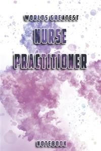 World Greatest Nurse Practitioner Notebook